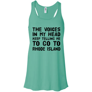 The Voices In My Head Telling Go To Rhode Island T-shirt - T-shirt Teezalo