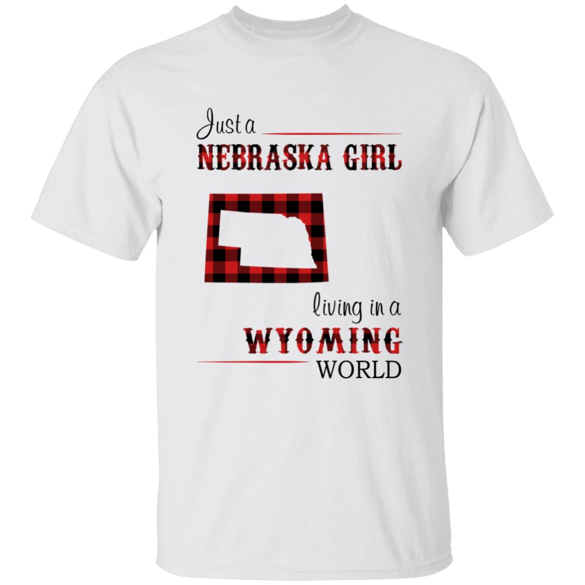 Just A Nebraska Girl Living In A Wyoming World T-shirt - T-shirt Born Live Plaid Red Teezalo