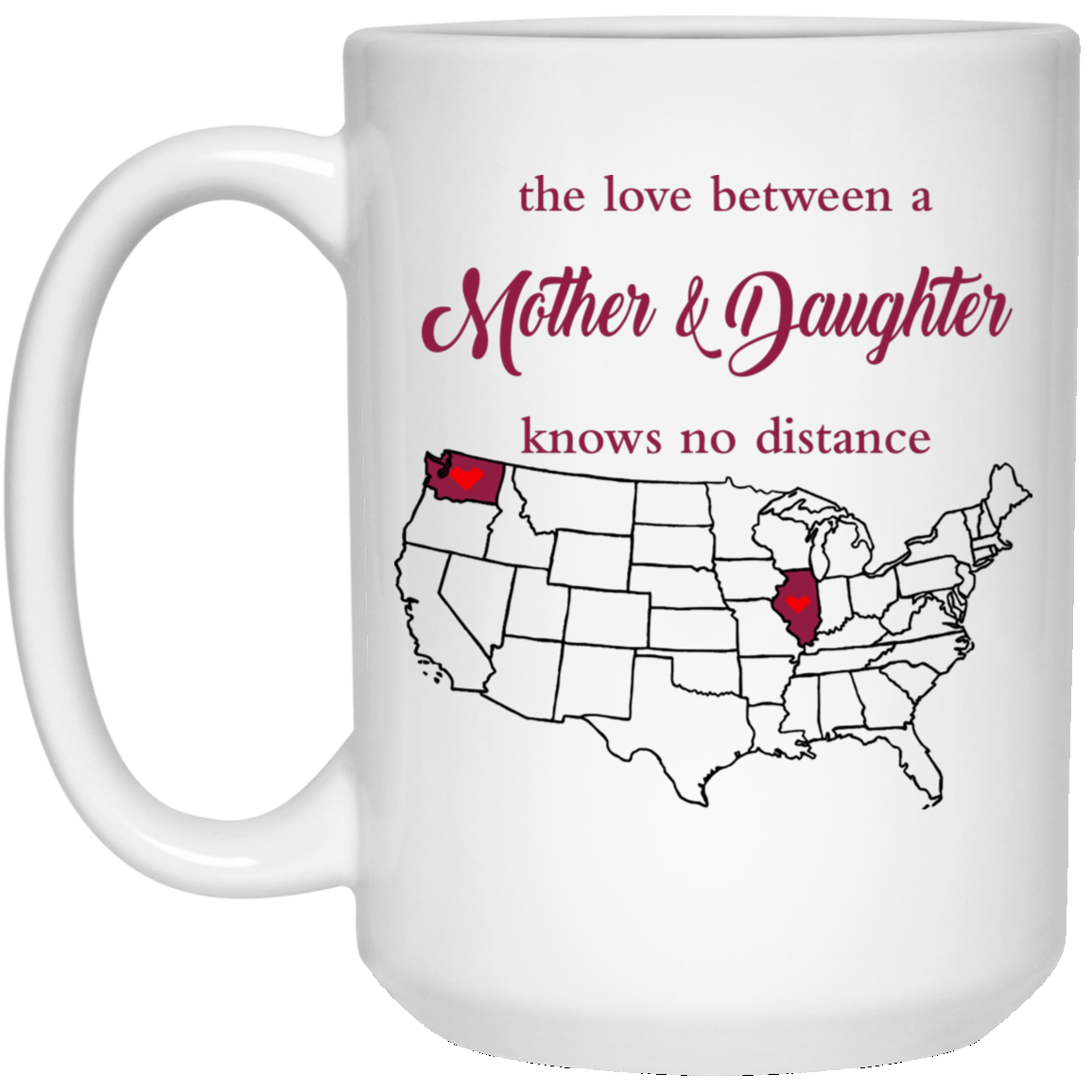 Washington Illinois The Love A Mother And Daughter Mug - Mug Teezalo
