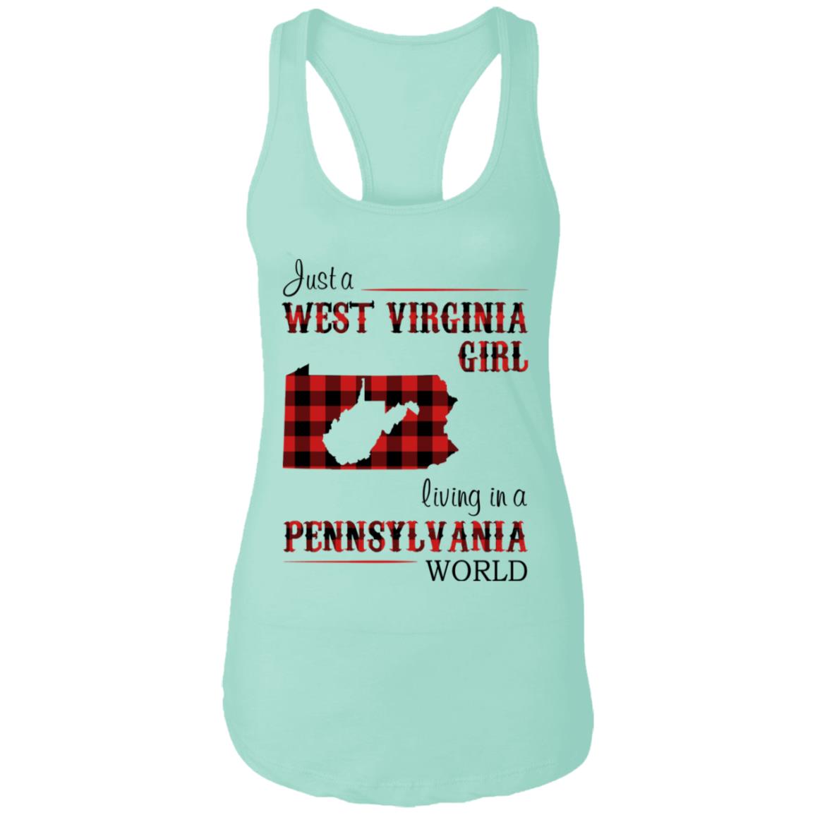 Just A West Virginia Girl Living In A Pennsylvania World T Shirt - T-shirt Teezalo
