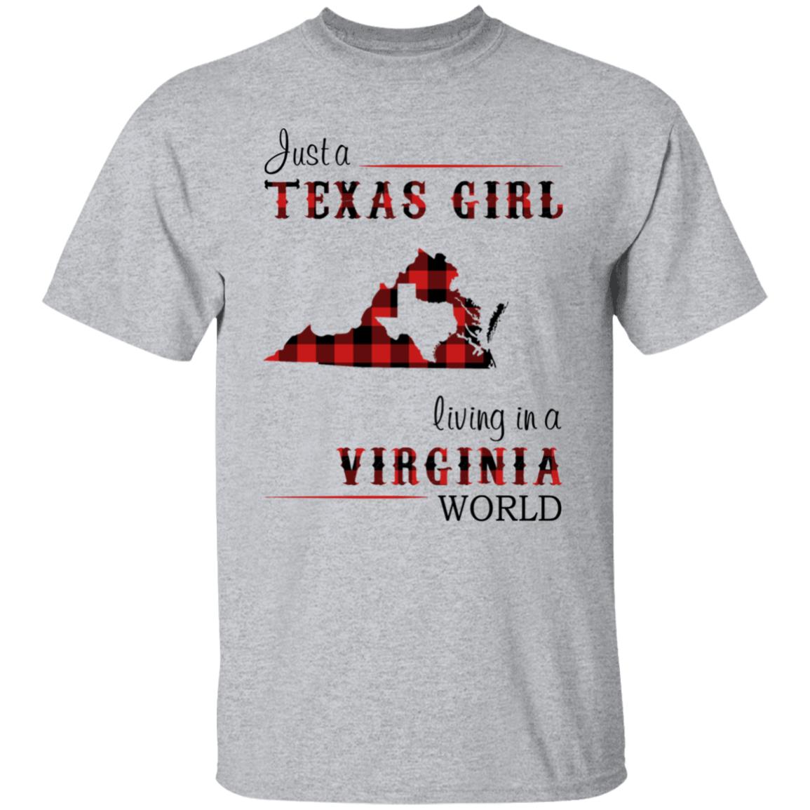 Just A Texas Girl Living In A Virginia World T –Shirt - T-shirt Teezalo