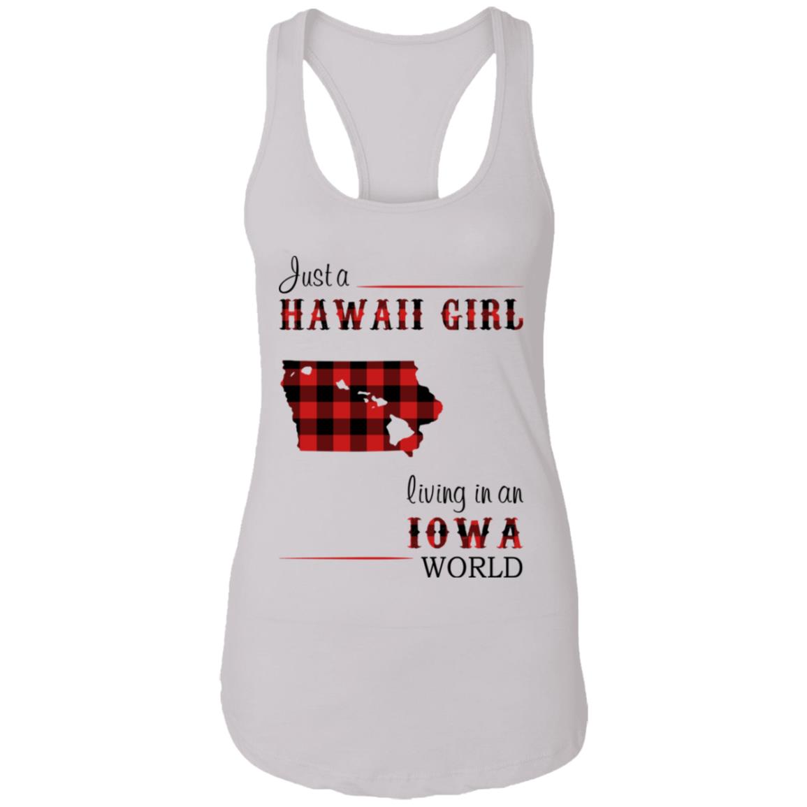 Just A Hawaii Girl Living In An Iowa World T –Shirt - T-shirt Teezalo