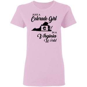Just A Colorado Girl In A Virginia  World T-shirt - T-shirt Teezalo