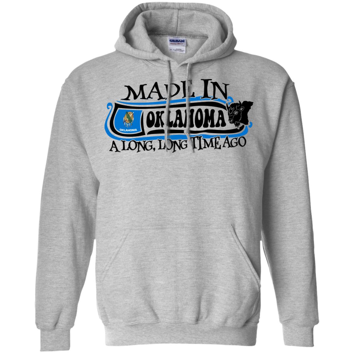 Made In Oklahoma Long Long Time Ago T Shirt - T-shirt Teezalo