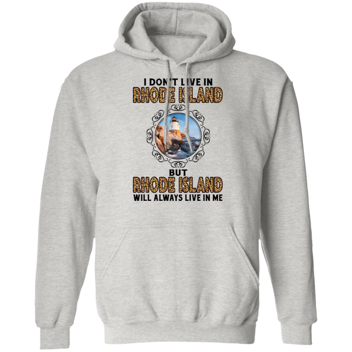 Rhode Island Will Always Lives In Me T-shirt - T-shirt Teezalo