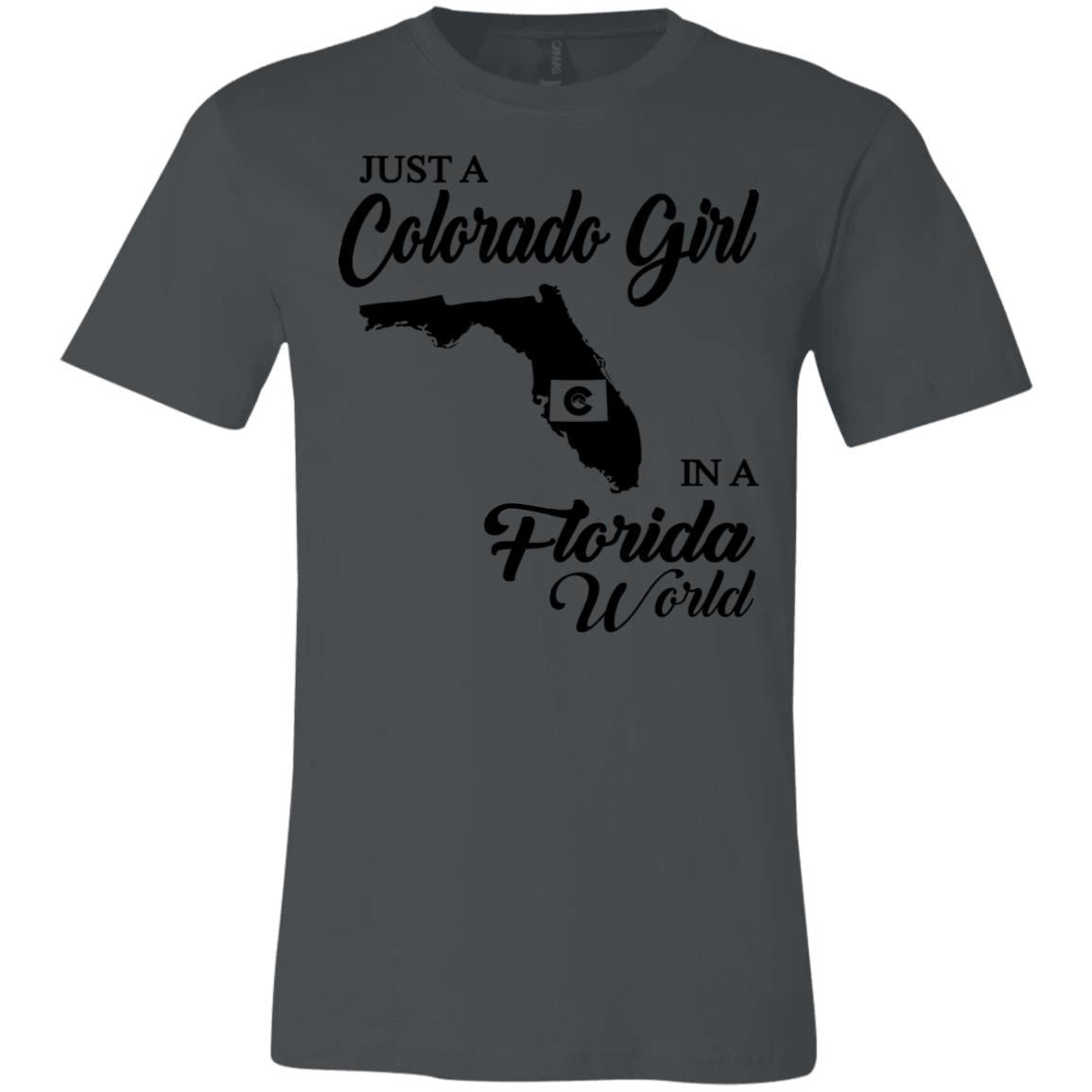Just A Colorado Girl In A Florida World T-Shirt - T-shirt Teezalo