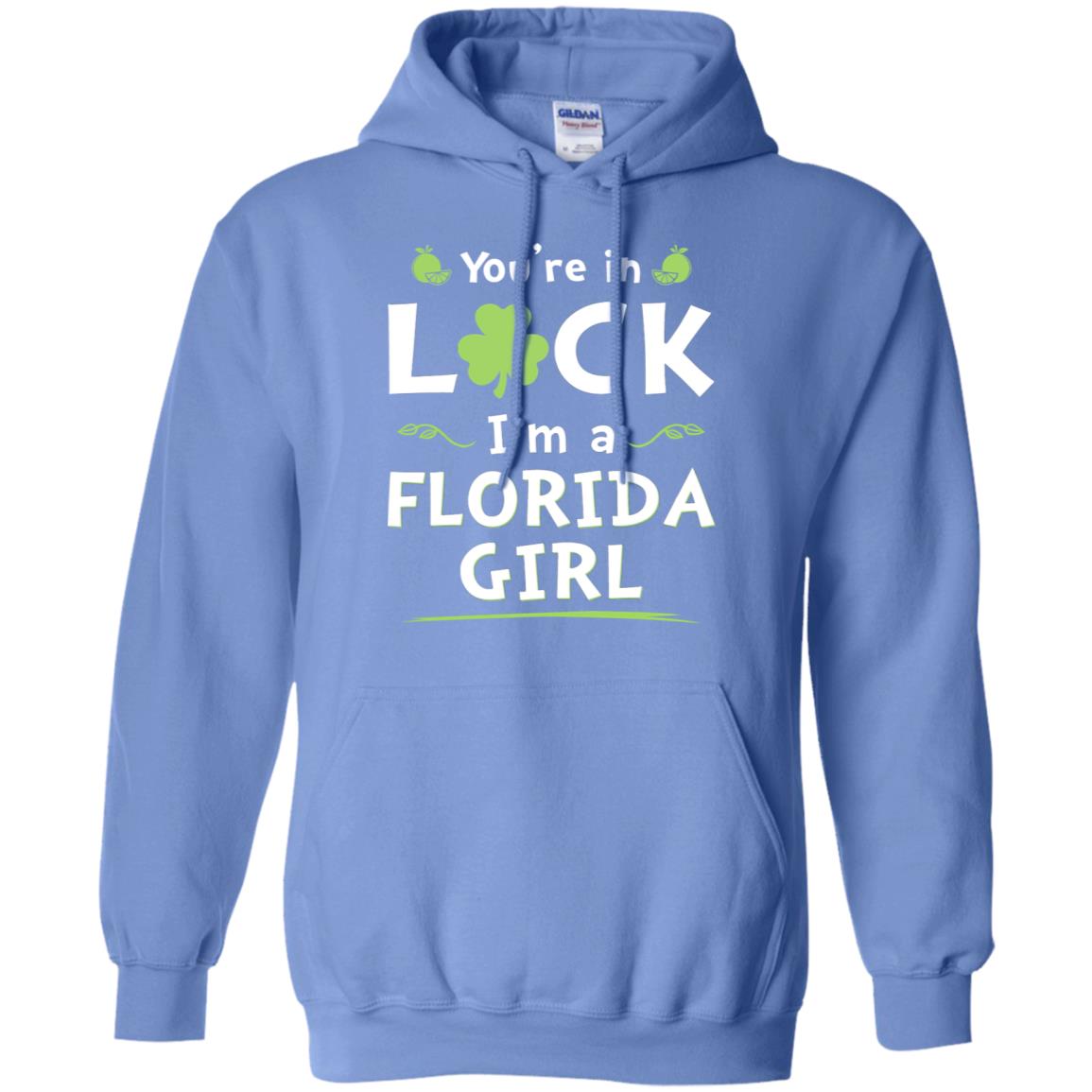 You Are In Luck I'm A Florida Girl T-Shirt - T-shirt Teezalo