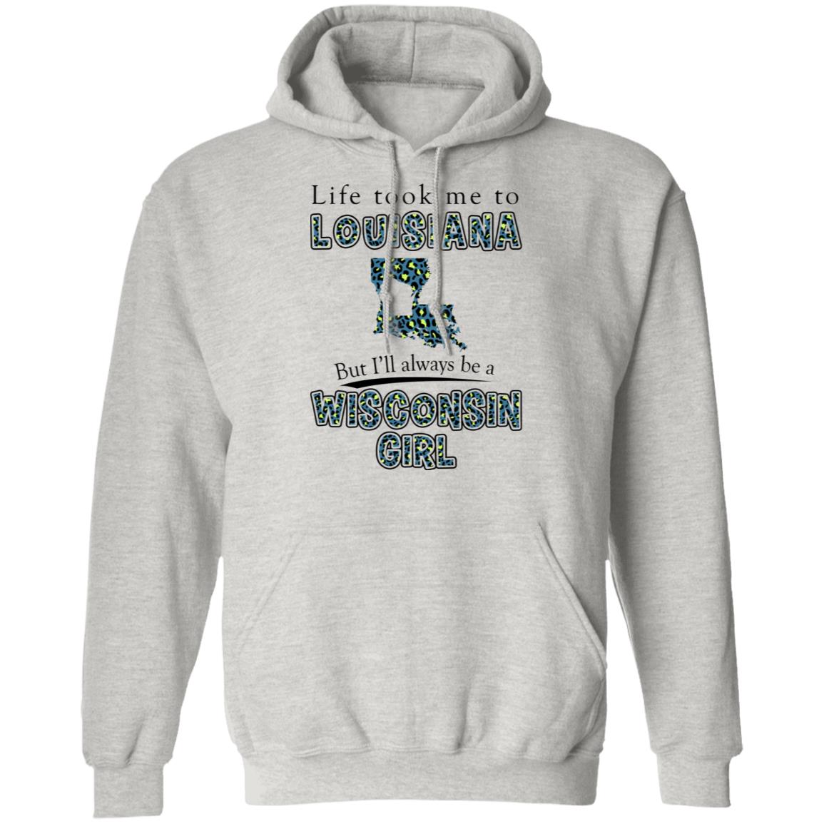Wisconsin Girl Life Took Me To Louisiana T-Shirt - T-shirt Teezalo