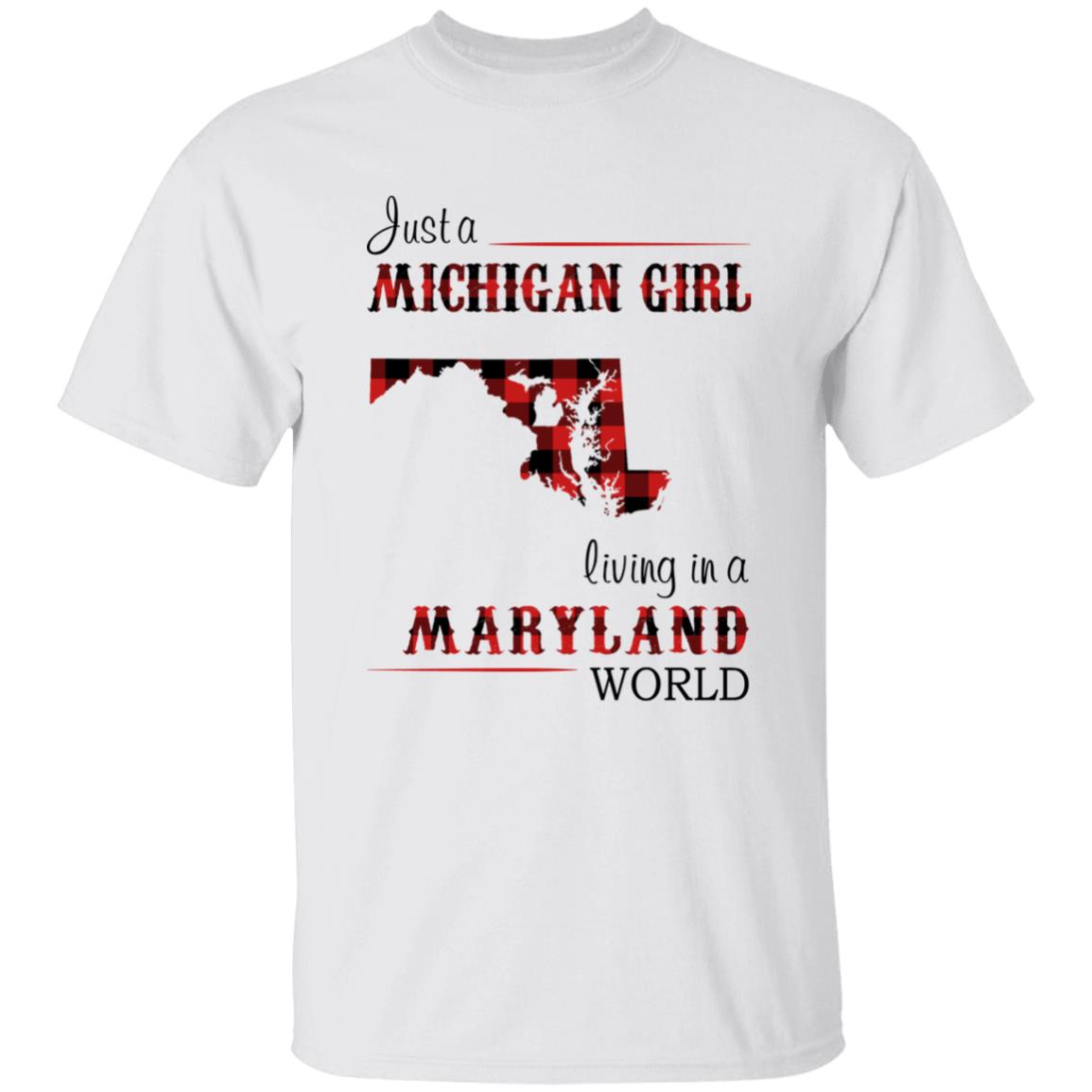 Just A Michigan Girl Living In A Maryland World T-shirt - T-shirt Born Live Plaid Red Teezalo
