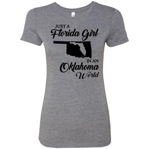 Just A Florida Girl In An Oklahoma World T-Shirt - T-shirt Teezalo
