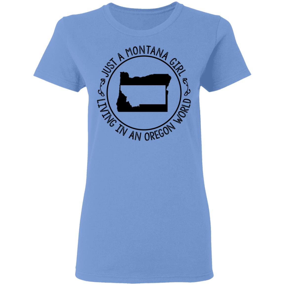 Montana Girl Living In Oregon World Hoodie - Hoodie Teezalo