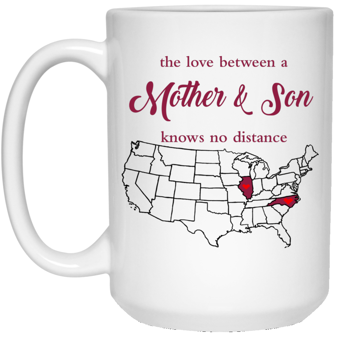 Illinois North Carolina The Love Between Mother And Son Mug - Mug Teezalo