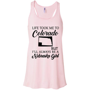 Nebraska Girl Life Took Me To Colorado T-Shirt - T-shirt Teezalo