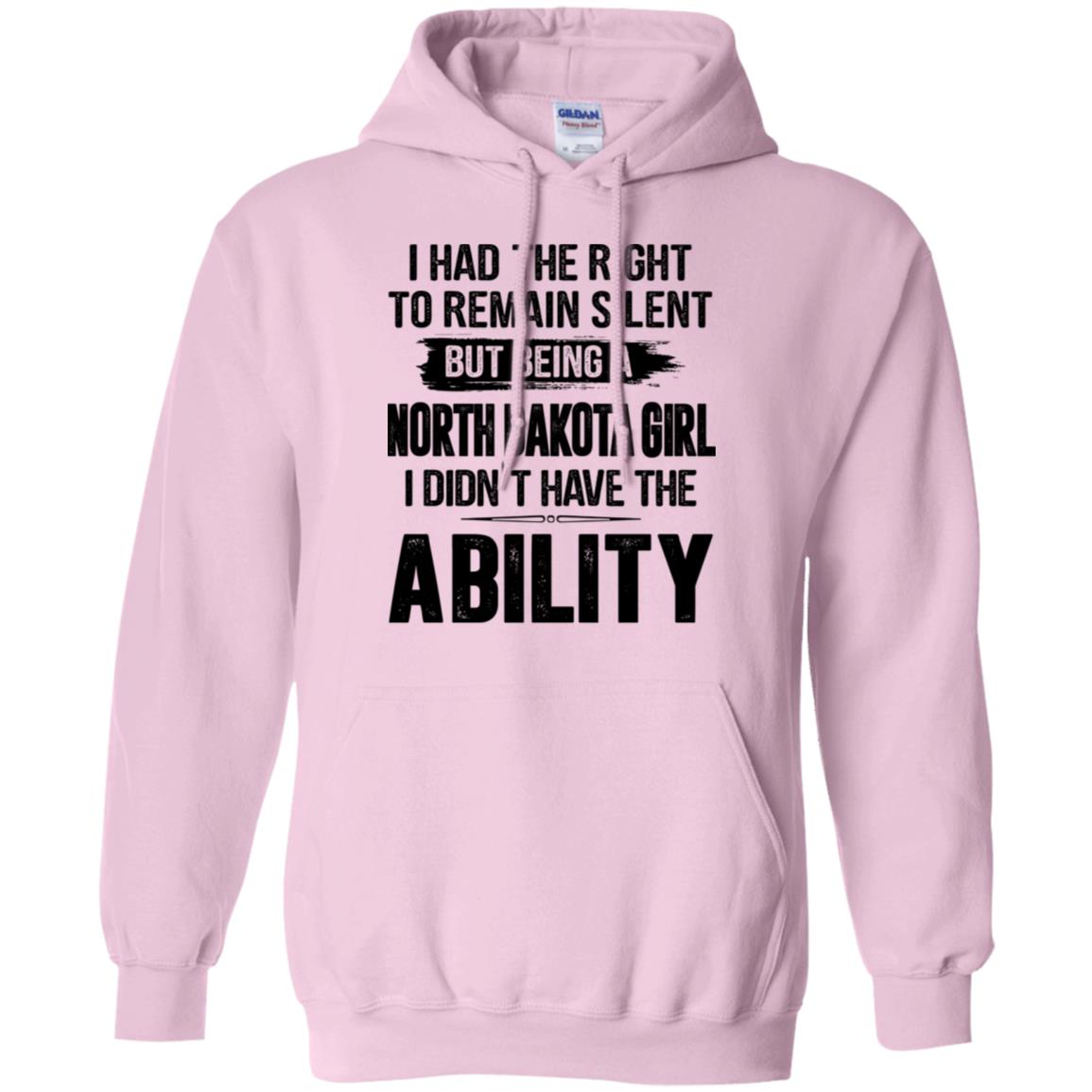 I Had The Right To Remain Silent But Being An North Dakota Girl V-neck - Hoodie Teezalo