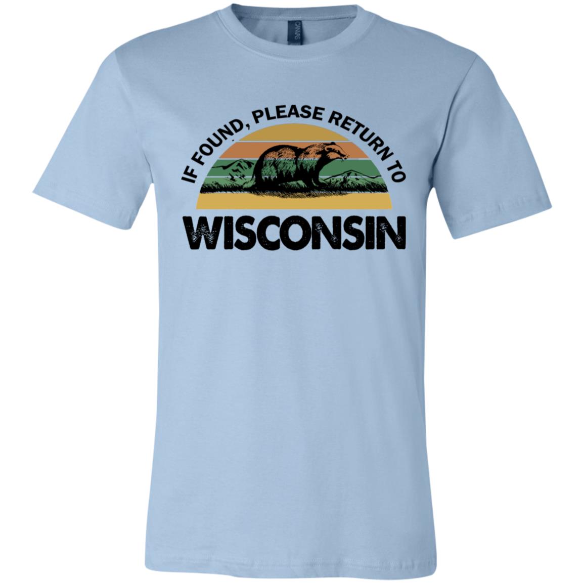 If Found Please Return To Wisconsin Funny T-shirt - T-shirt Teezalo