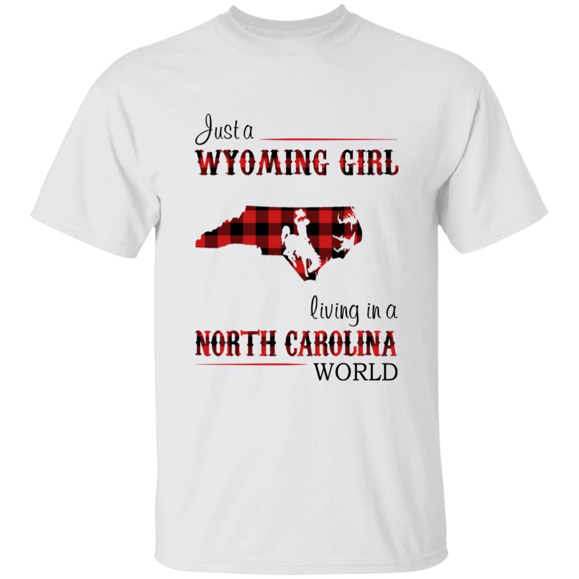 Just A Wyoming Girl Living In A North Carolina World T-shirt - T-shirt Born Live Plaid Red Teezalo