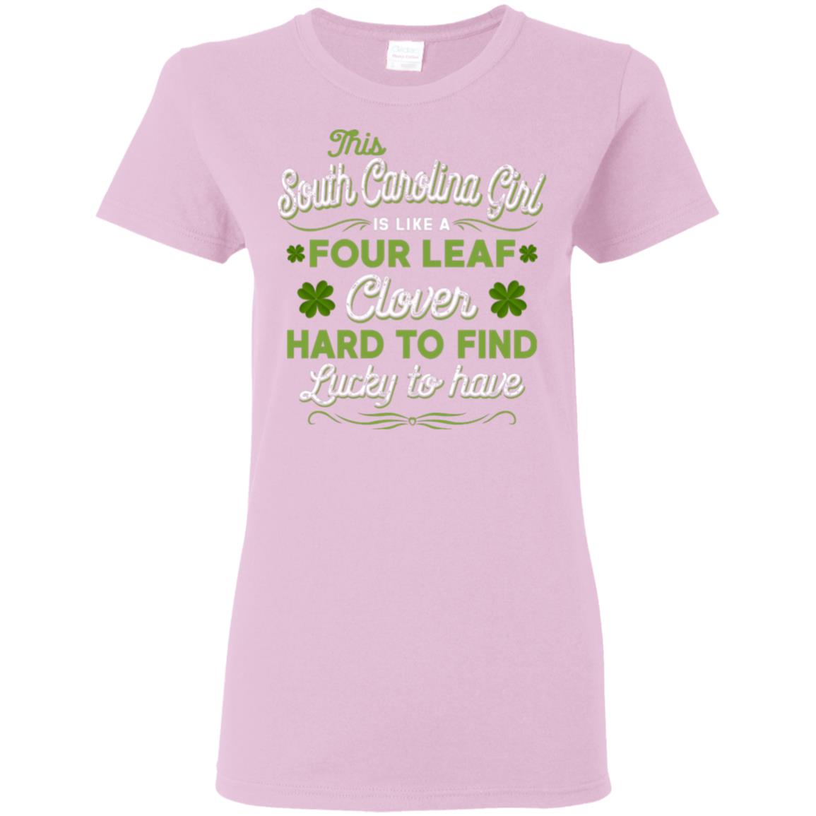 South Carolina Girl Is Like A Four Leaf Clover T Shirt - T-shirt Teezalo