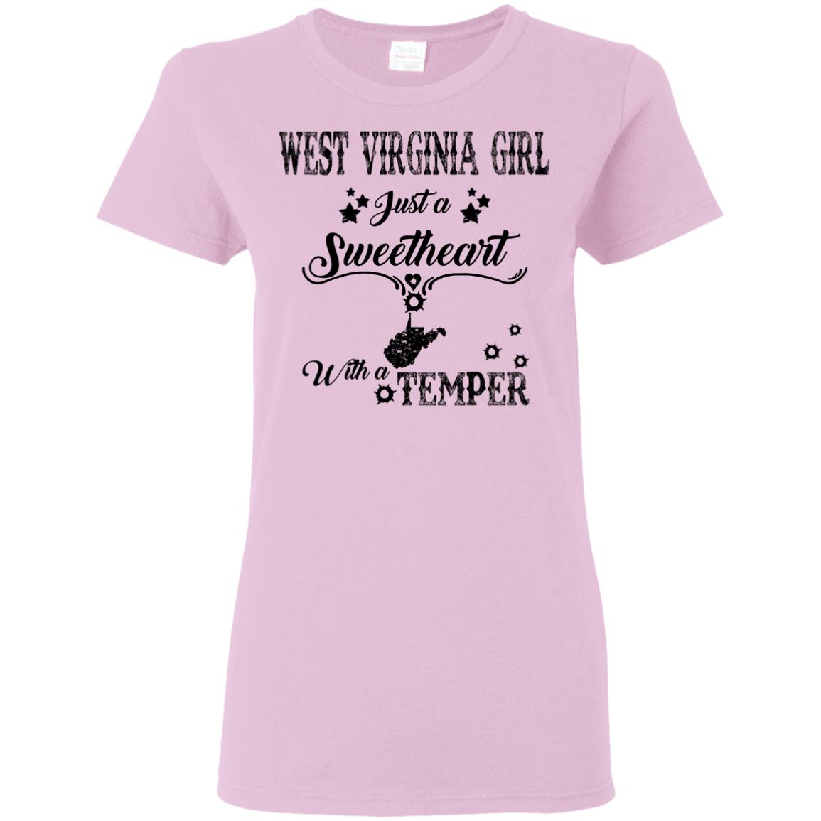 West Virginia Girl Just A Sweetheart With A Temper T Shirt - T-shirt Teezalo