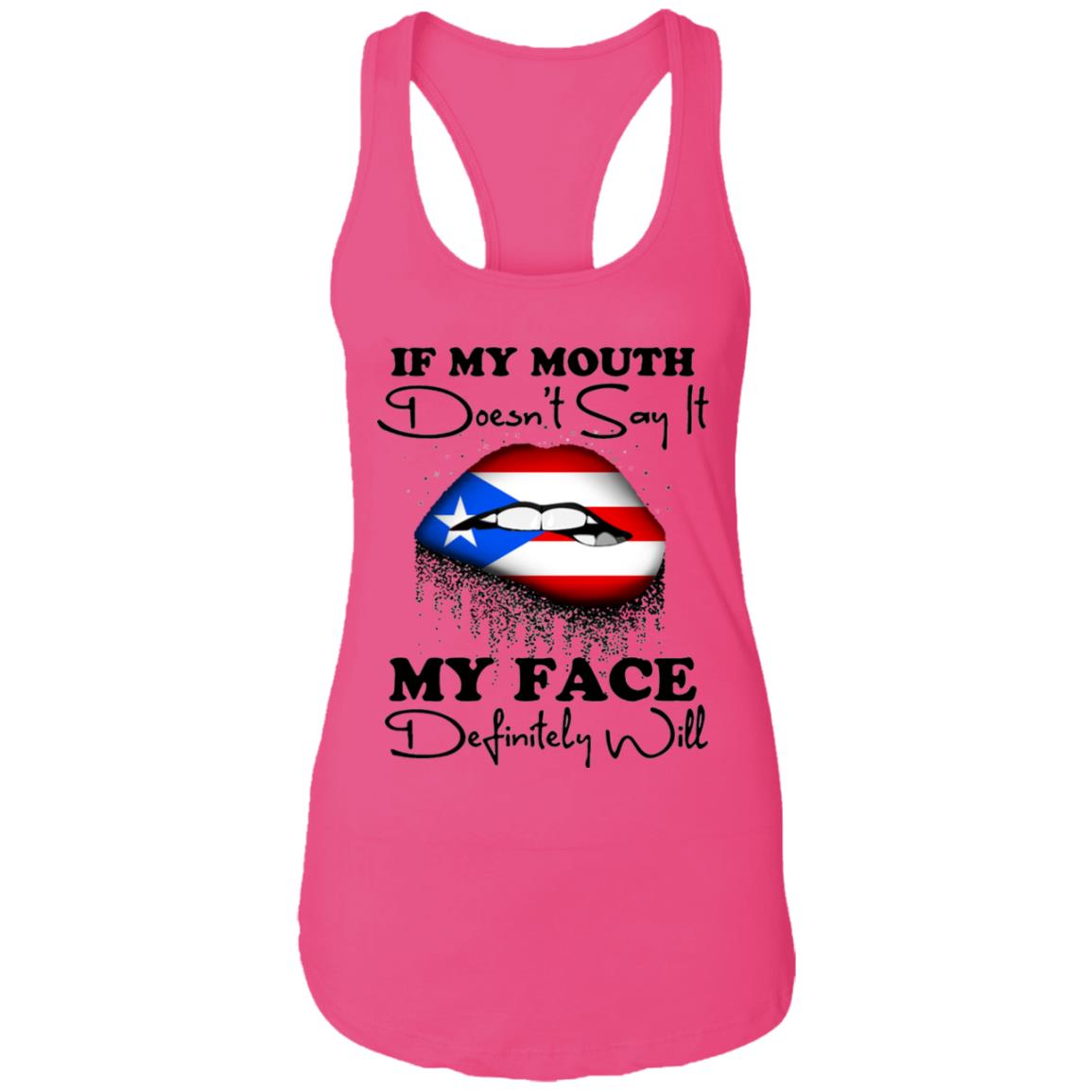 Puerto Rico Girl My Mouth Doesn't Say It My Face Definitely Will T Shirt - T-shirt Teezalo