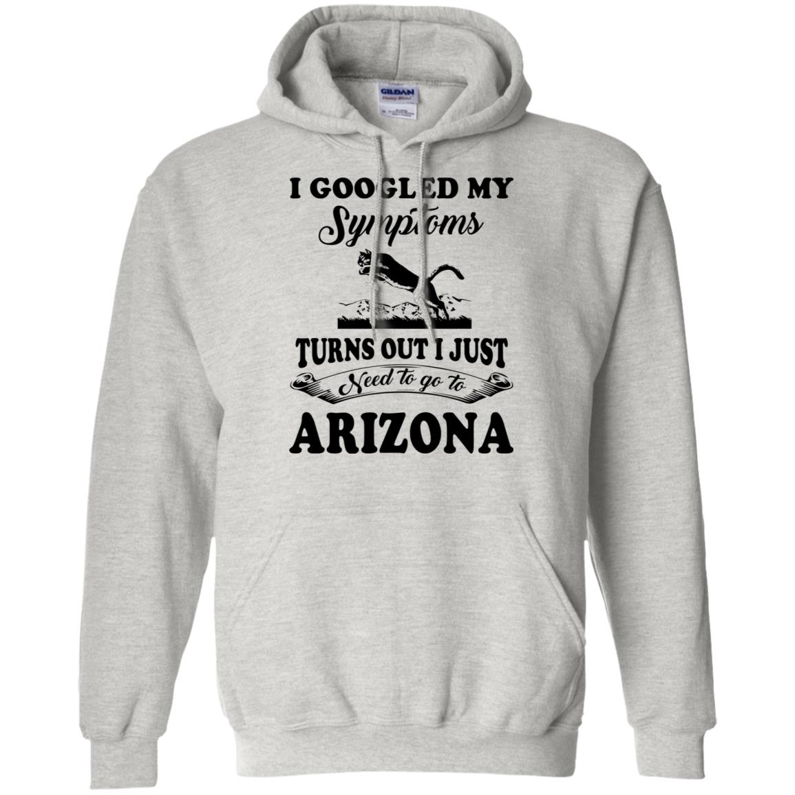 Turns Out I Just Need To Go To Arizona Hoodie - Hoodie Teezalo