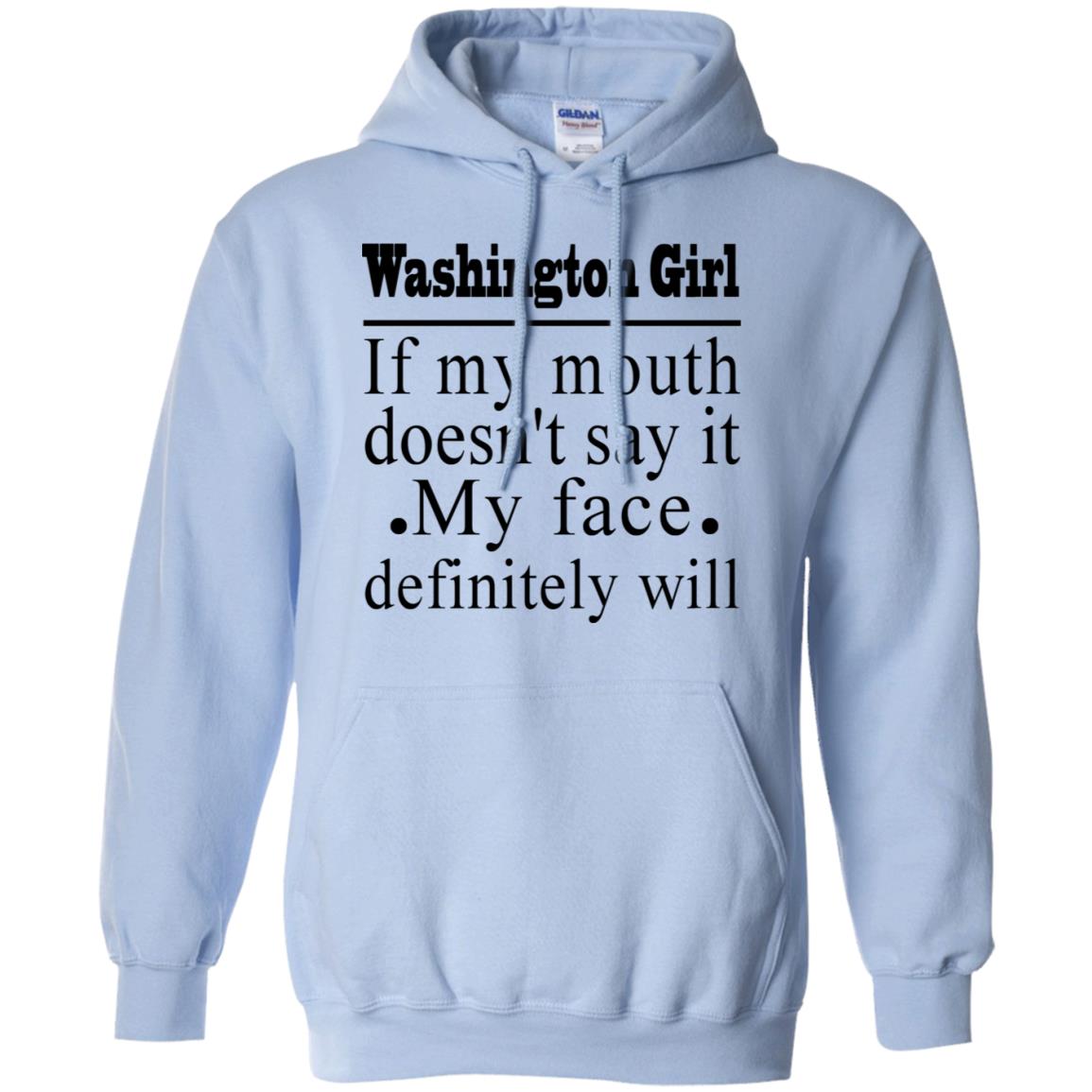 Washington Girl If My Mouth Doesn't Say It T-Shirt - T-shirt Teezalo