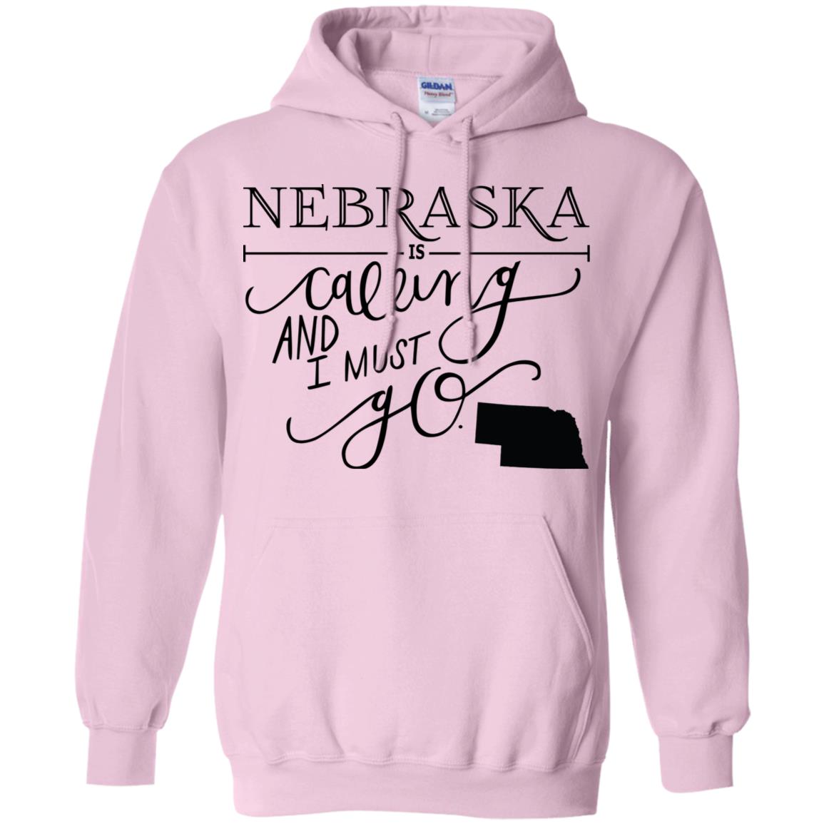 Nebraska Is Calling And I Must Go Hoodie - Hoodie Teezalo