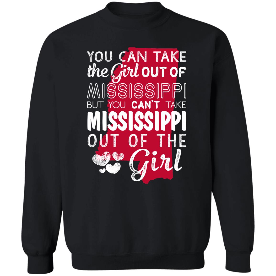You Can't Take Mississippi Out Of The Girl T-Shirt - T-shirt Teezalo