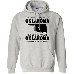 You Cant Take Oklahoma Out Of Me T Shirt - T-shirt Teezalo