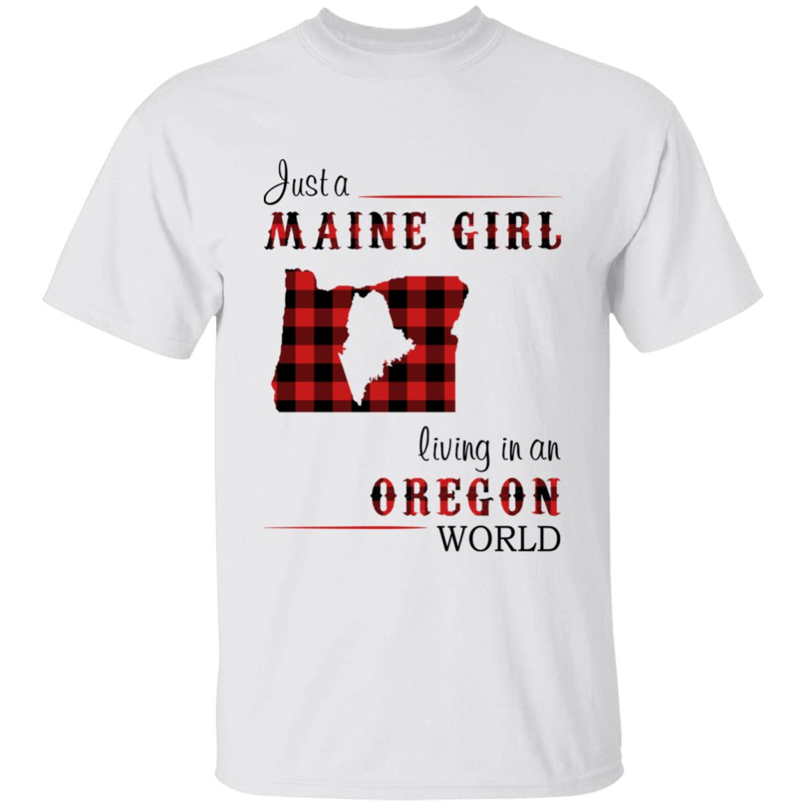 Just A Maine Girl Living In An Oregon World T-shirt - T-shirt Born Live Plaid Red Teezalo