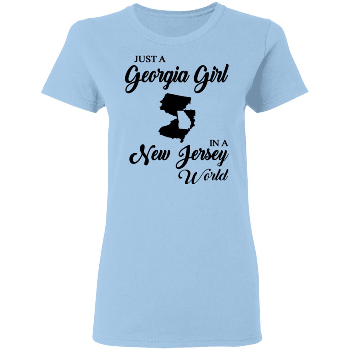 Just A Georgia Girl In A Jersey World T-Shirt - T-Shirt Teezalo