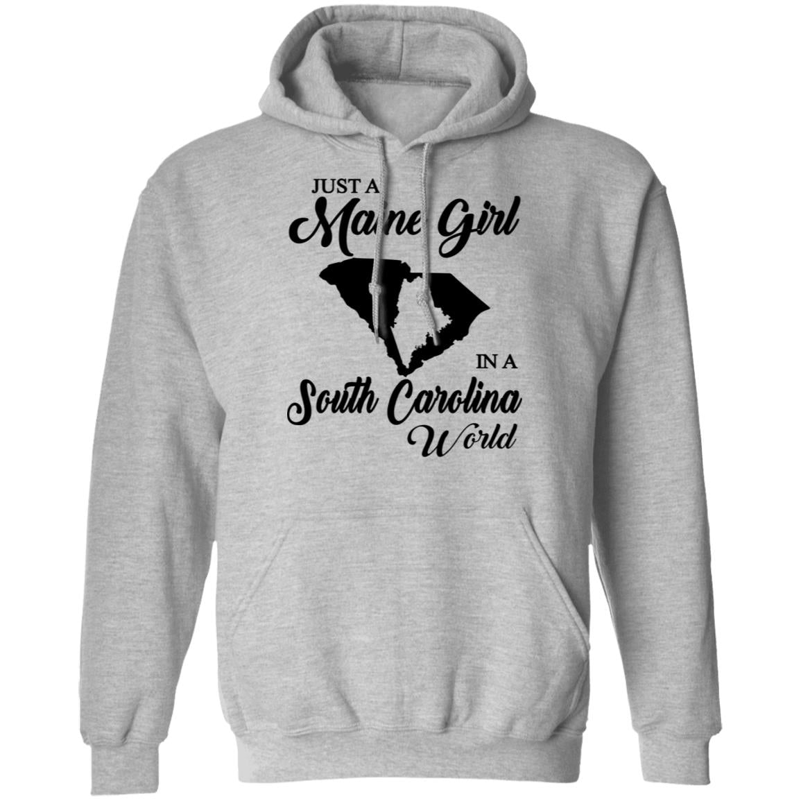 Just A Maine Girl In A South Carolina World T-Shirt - T-shirt Teezalo