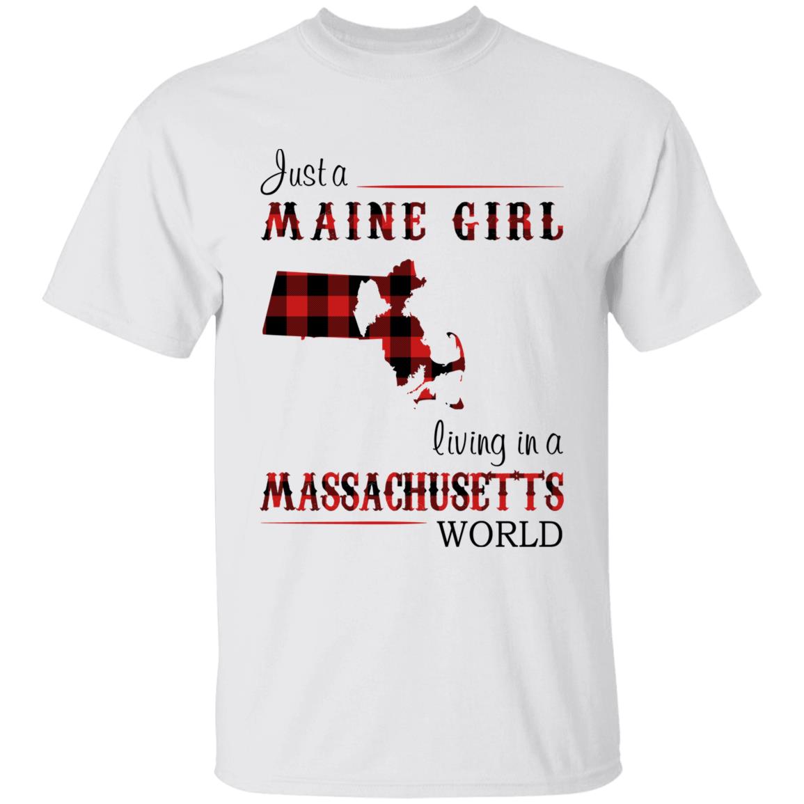 Just A Maine Girl Living In A Massachusetts World T-shirt - T-shirt Born Live Plaid Red Teezalo