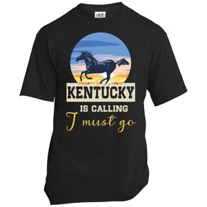 Kentucky Is Calling And I Must Go T-Shirt - T-shirt Teezalo