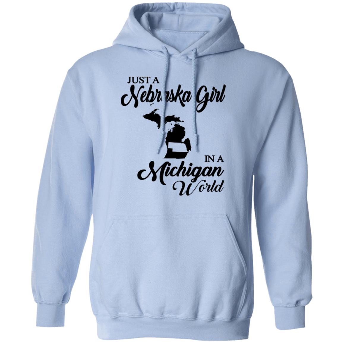 Just A Nebraska Girl In A Michigan World T-Shirt - T-shirt Teezalo