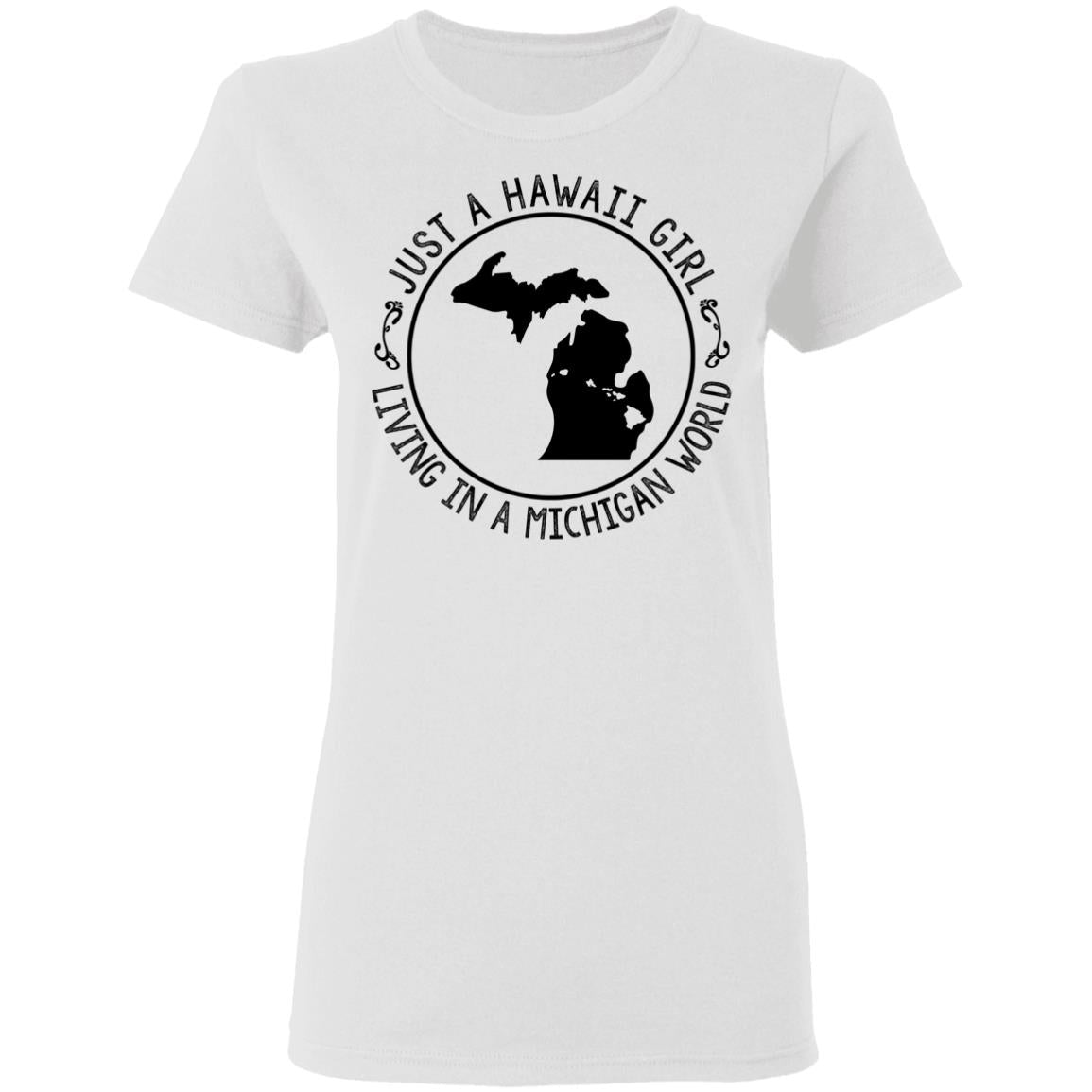 Just A Hawaii Girl Living In A Michigan World Hoodie - Hoodie Teezalo