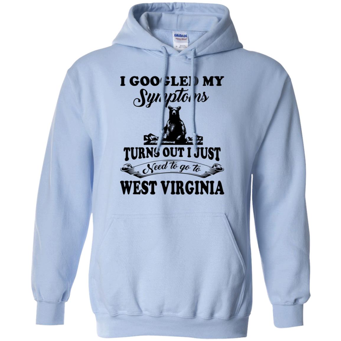 Turns Out I Just Need To Go To West Virginia Hoodie - Hoodie Teezalo