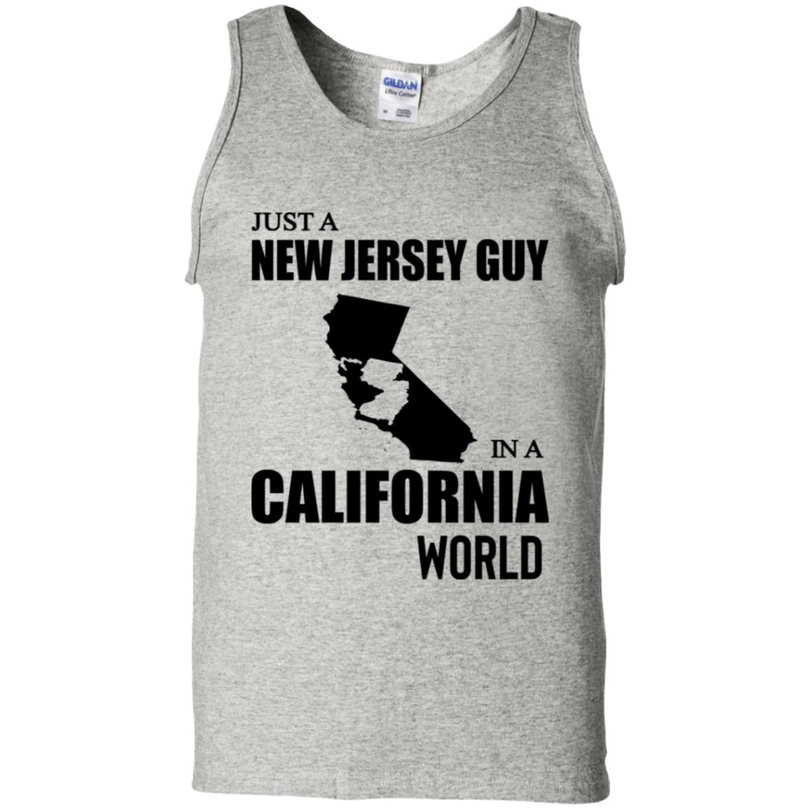 Just A New Jersey Guy In A California World T-Shirt - T-shirt Teezalo