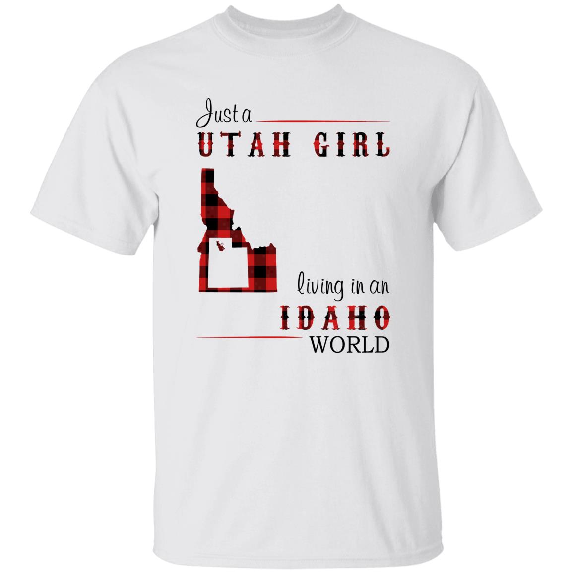 Just A Utah Girl Living In An Idaho World T-shirt - T-shirt Born Live Plaid Red Teezalo