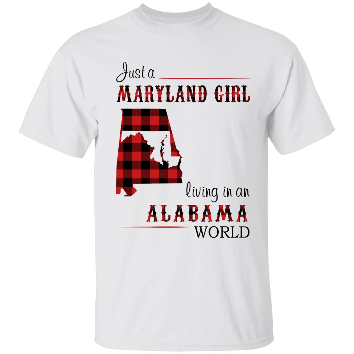 Just A Maryland Girl Living In An Alabama World T-shirt - T-shirt Born Live Plaid Red Teezalo