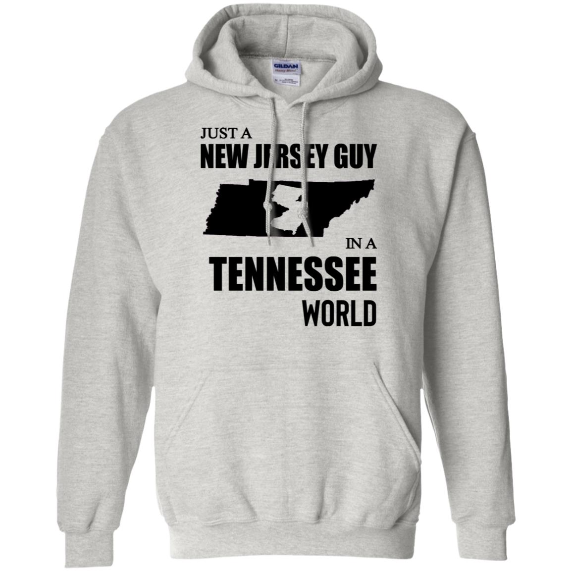 Just A New Jersey Guy In A Tennessee World T-Shirt - T-shirt Teezalo