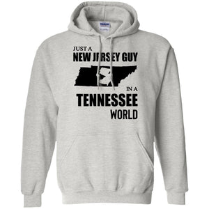 Just A New Jersey Guy In A Tennessee World T-Shirt - T-shirt Teezalo
