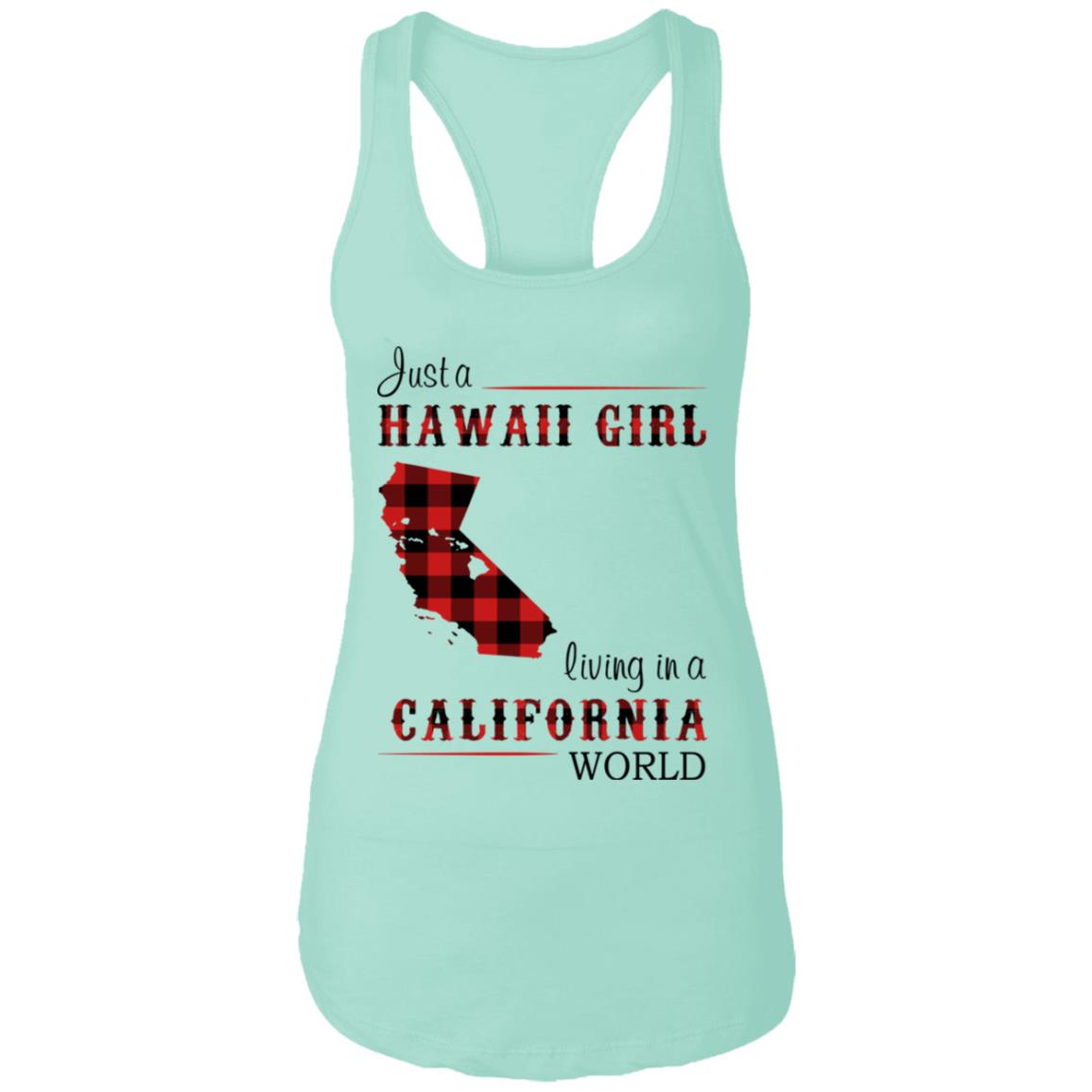 Just A Hawaii Girl Living In A California World T-shirt - T-shirt Teezalo