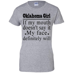 Oklahoma Girl If My Mouth Doesn't Say T Shirt - T-shirt Teezalo