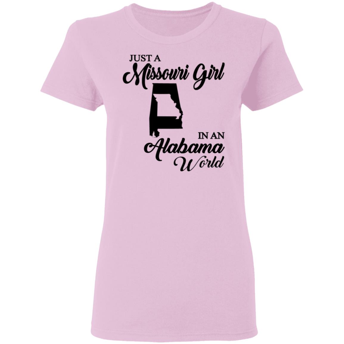 Just A Missouri Girl In An Alabama World T Shirt - T-shirt Teezalo