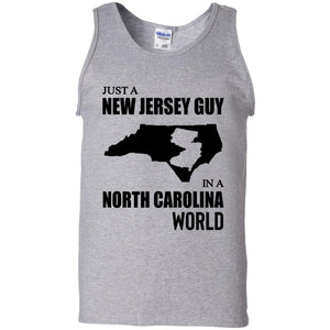 Just A New Jersey Guy In A North Carolina World T-Shirt - T-shirt Teezalo