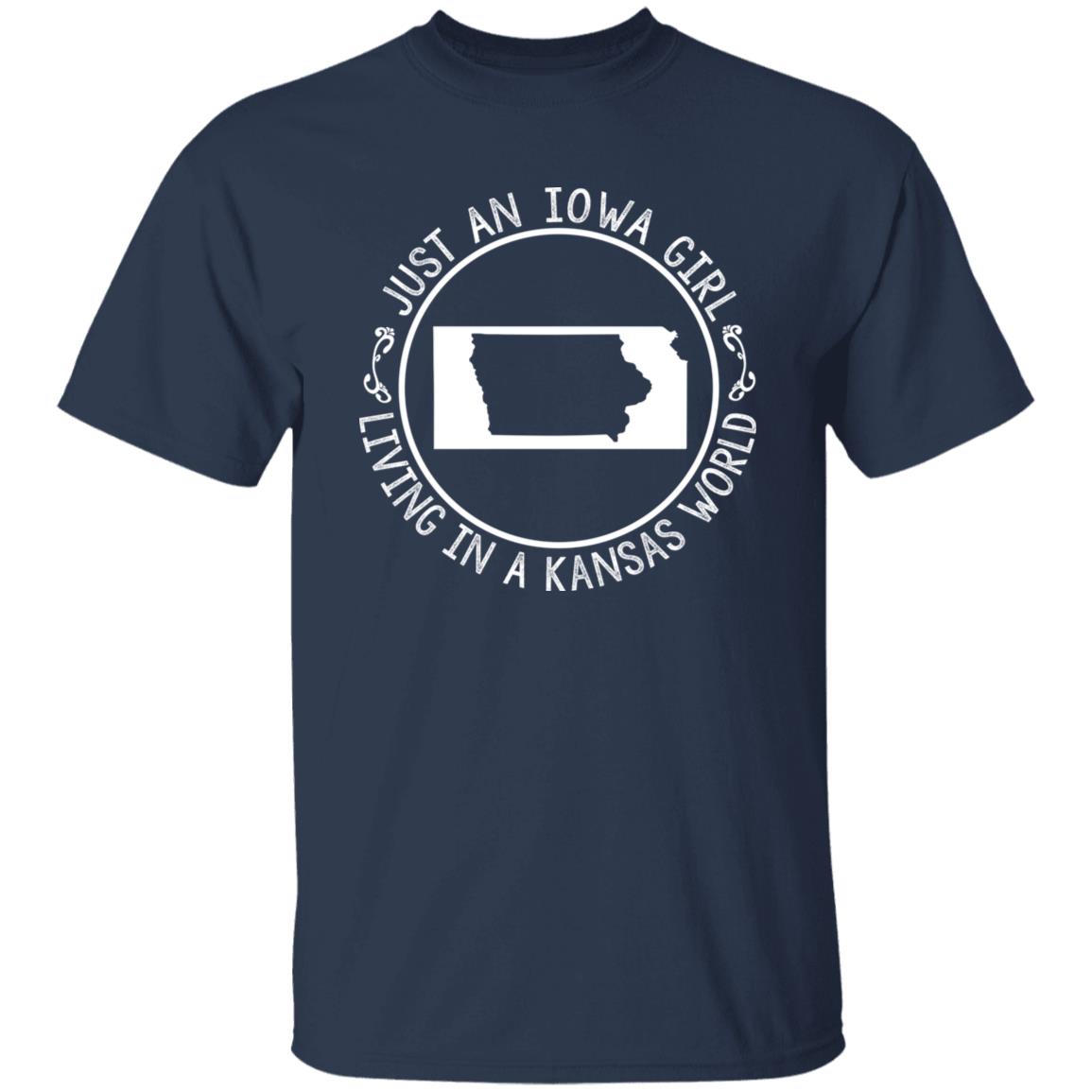 Just An Iowa Girl Living In A Kansas World T- Shirt - T-shirt Teezalo