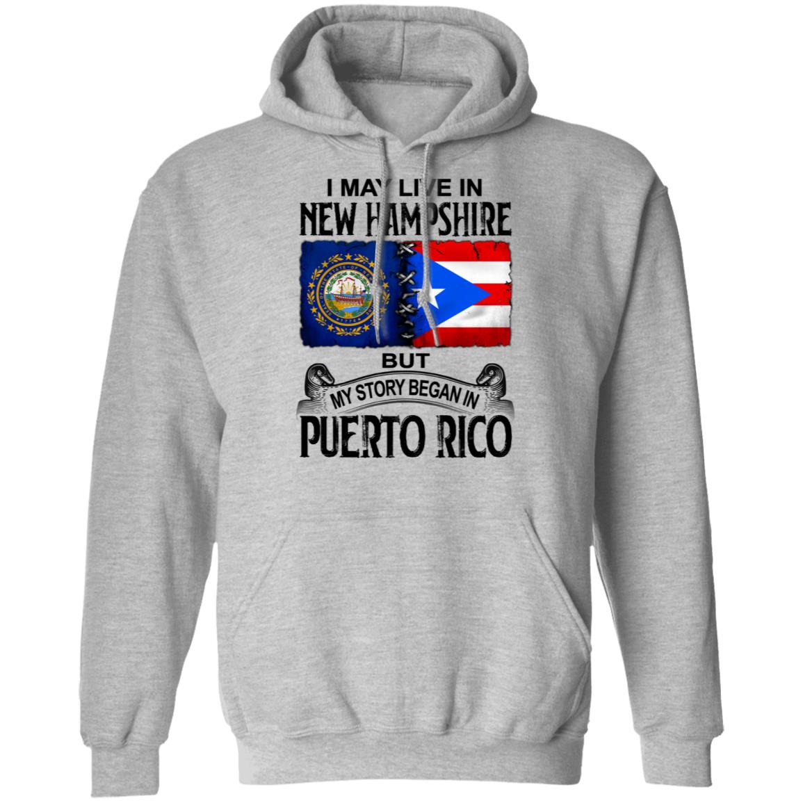 I Live In New Hampshire But My Story Began In Puerto Rico T Shirt - T-shirt Teezalo