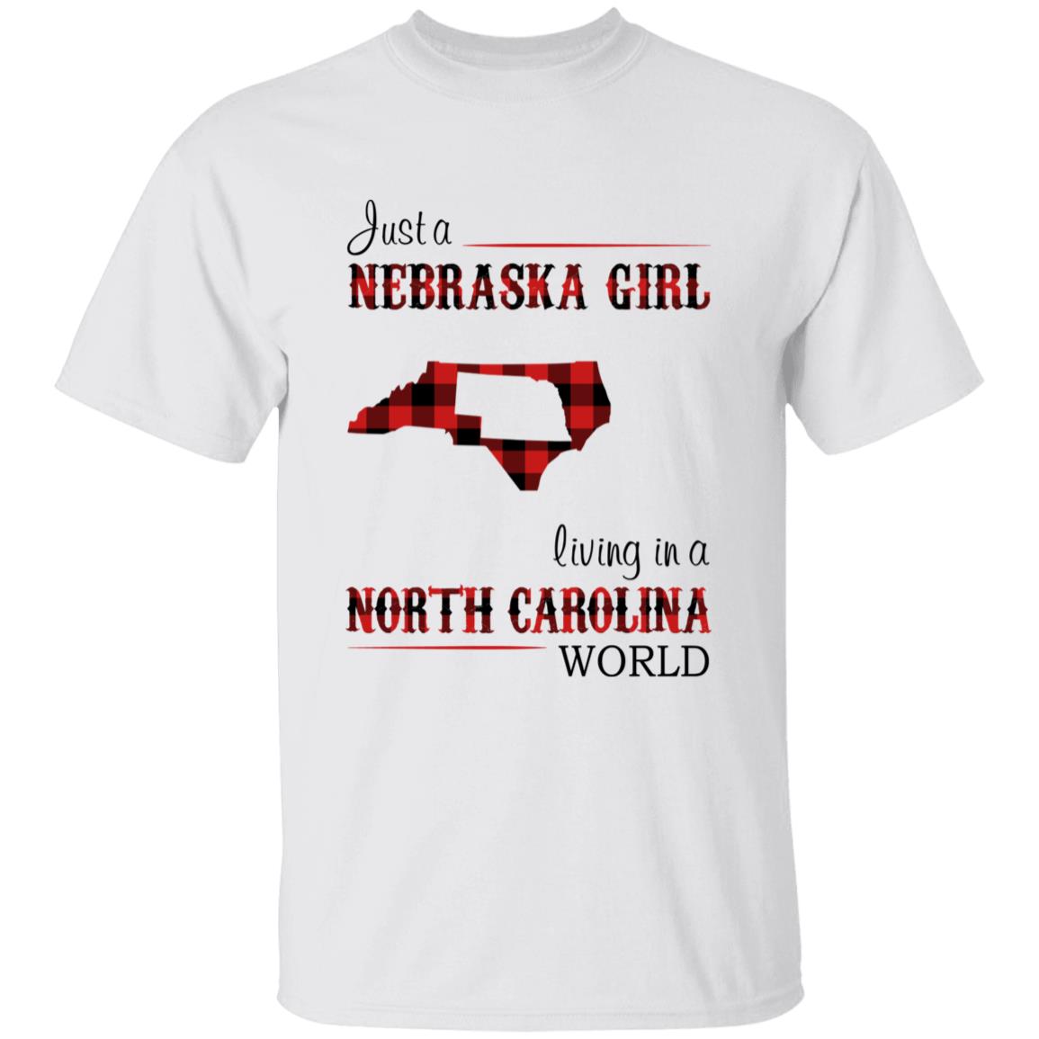 Just A Nebraska Girl Living In A North Carolina World T-shirt - T-shirt Born Live Plaid Red Teezalo