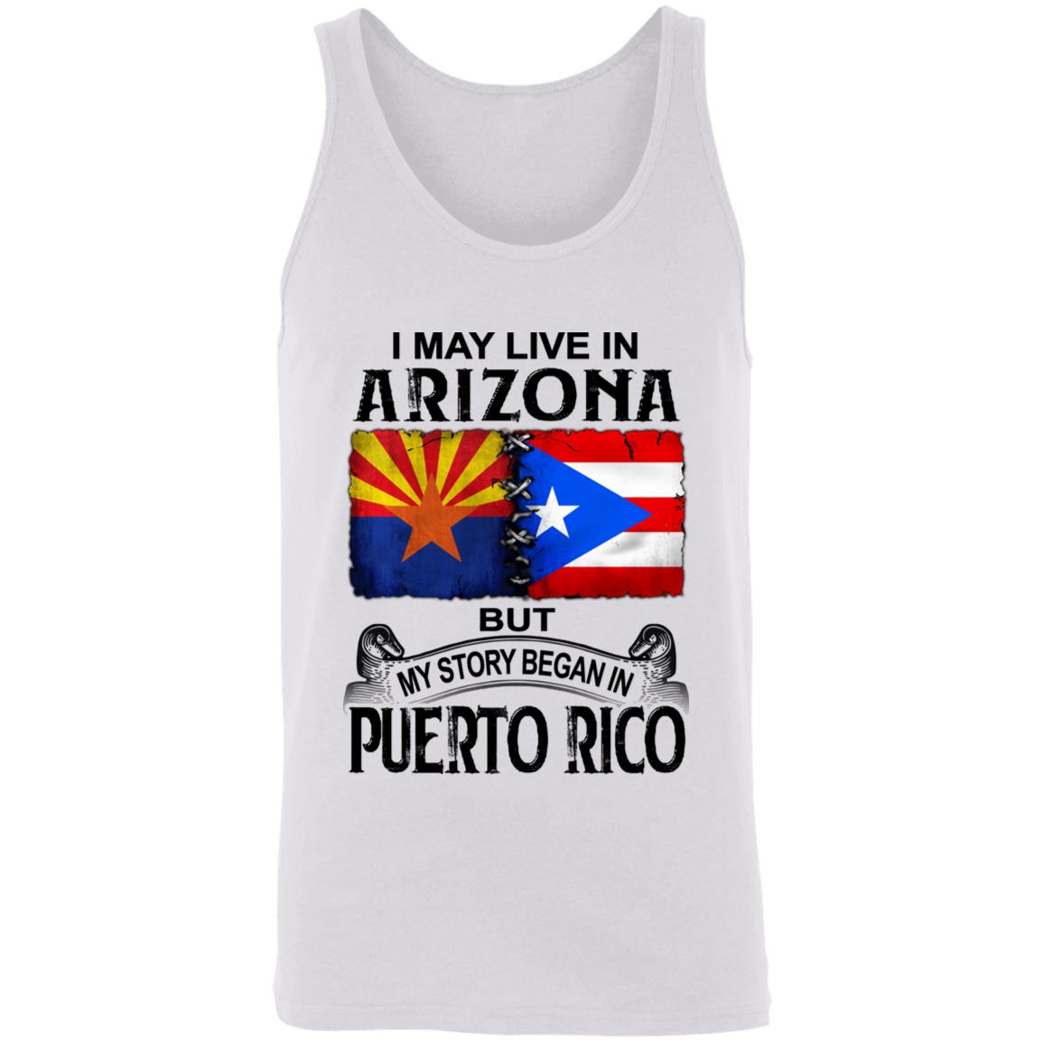 I Live In Arizona But My Story Began In Puerto Rico T Shirt - T-shirt Teezalo