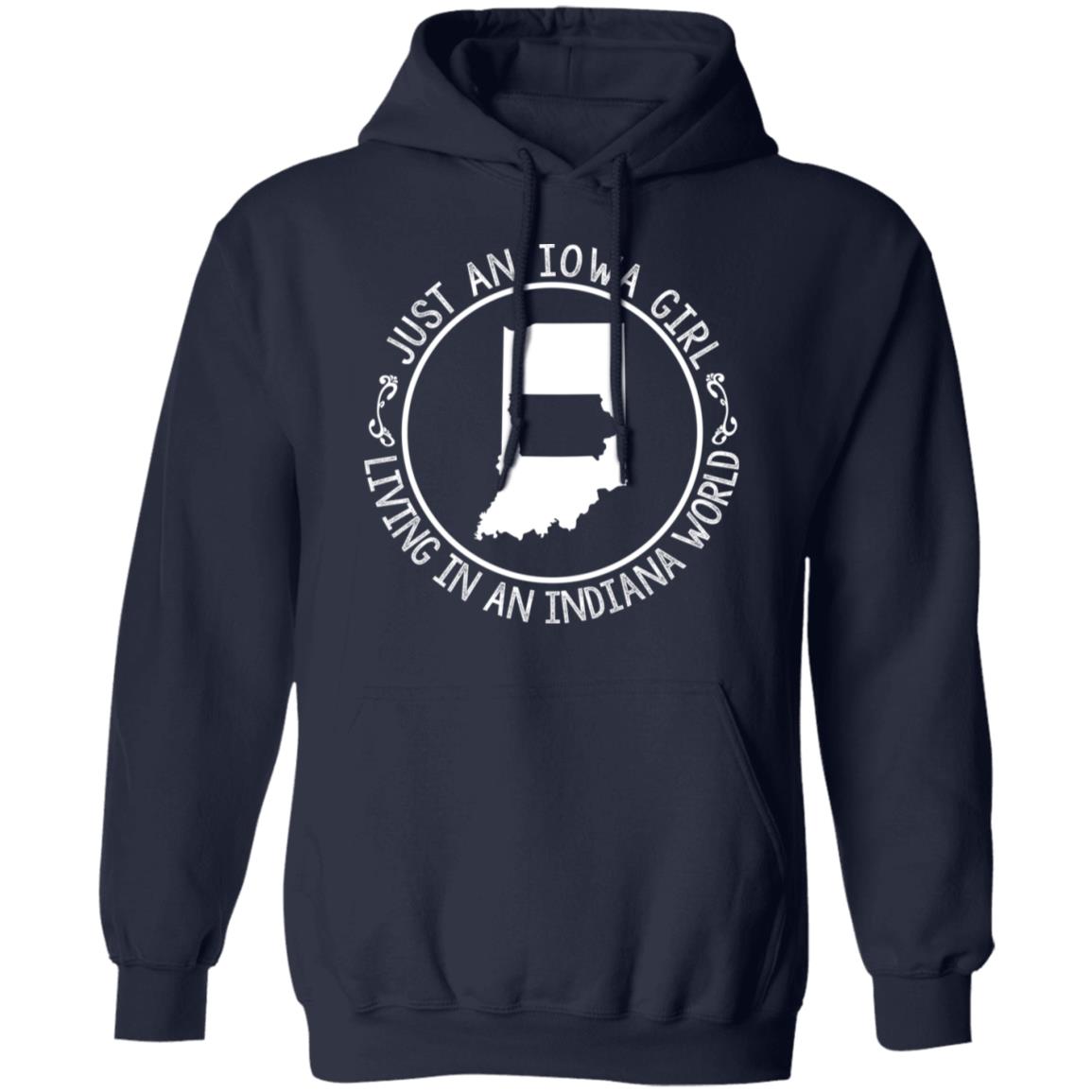 Just An Iowa Girl Living In An Indiana World T-Shirt - T-shirt Teezalo